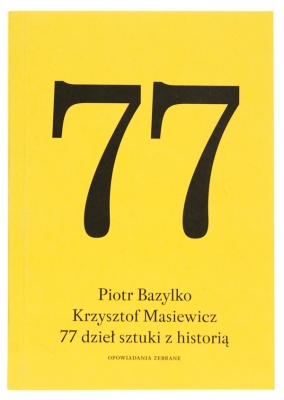 77 dzieł sztuki z historią
