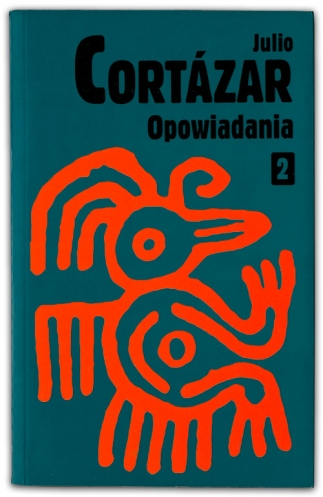 Opowiadania | Julio Cortázar