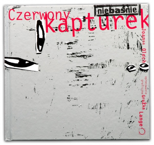 Czerwony Kapturek | Olech | Grażka Lange | niebaśnie