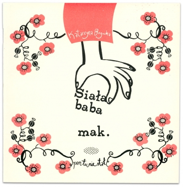 Siała baba mak