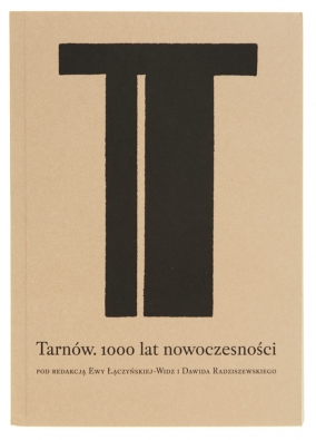 Tarnów, 1000 lat nowoczesności